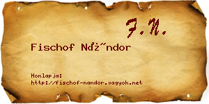 Fischof Nándor névjegykártya